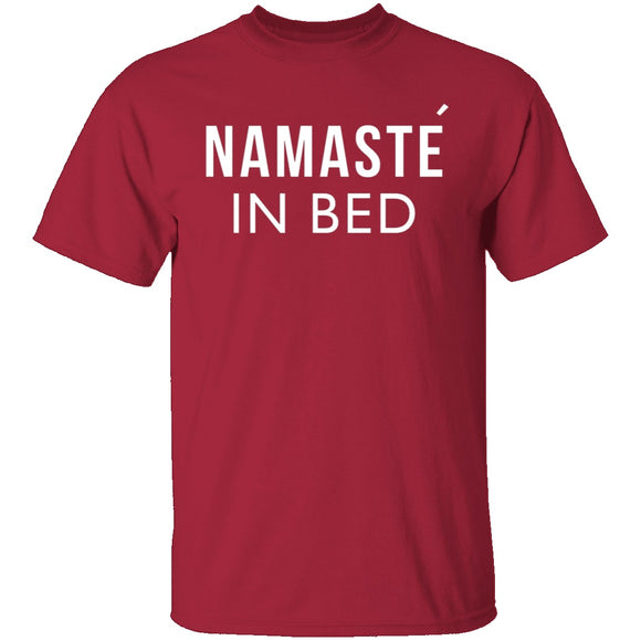 Namaste In Bed T-Shirt CustomCat