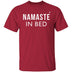 Namaste In Bed T-Shirt CustomCat