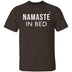 Namaste In Bed T-Shirt CustomCat