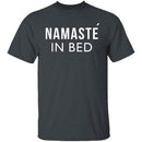 Namaste In Bed T-Shirt CustomCat