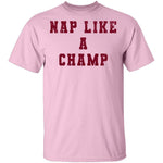 Nap Like A Champ T-Shirt CustomCat
