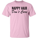 Nappy Hair Don't Care T-Shirt CustomCat
