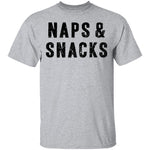 Naps ' Snacks T-Shirt CustomCat