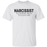 Narcissist T-Shirt CustomCat