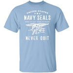 Navy Seals Never Quit T-Shirt CustomCat