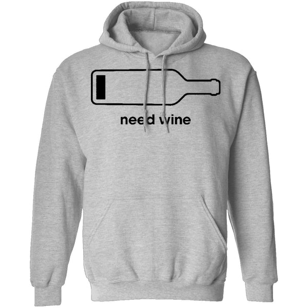 Need Wine T-Shirt CustomCat