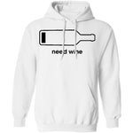 Need Wine T-Shirt CustomCat