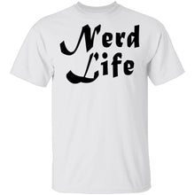 Nerd Life T-Shirt