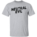 Neutral Evil T-Shirt CustomCat