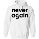 Never Again T-Shirt CustomCat