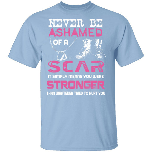 Never Ashamed of a Scar T-Shirt CustomCat