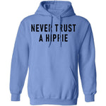 Never Trust A Hippie T-Shirt CustomCat