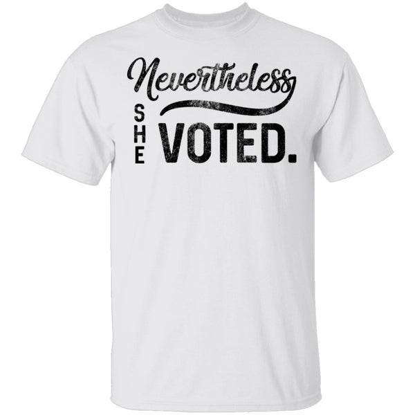 Nevertheless She Voted T-Shirt CustomCat