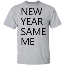 New Year Same Me T-Shirt
