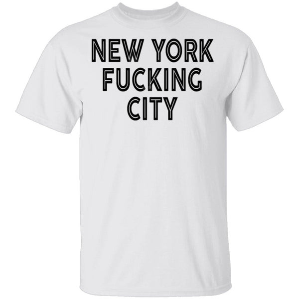 New York Fucking City T-Shirt CustomCat