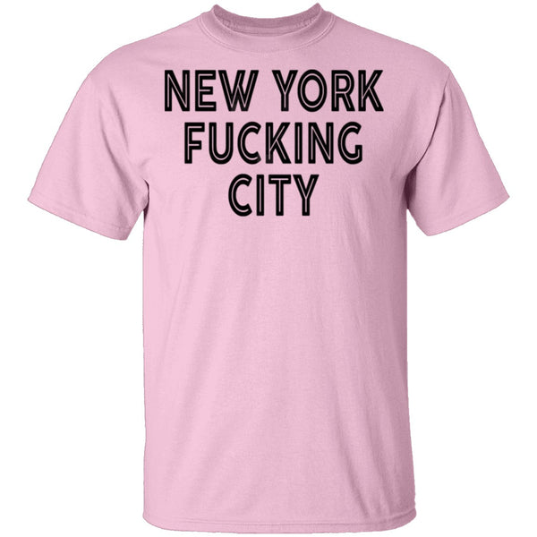 New York Fucking City T-Shirt CustomCat