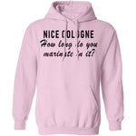 Nice Cologne How Long Do You Marinate In It T-Shirt CustomCat