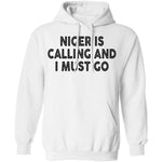 Niger Is Calling And I Must Go T-Shirt CustomCat