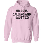 Niger Is Calling And I Must Go T-Shirt CustomCat