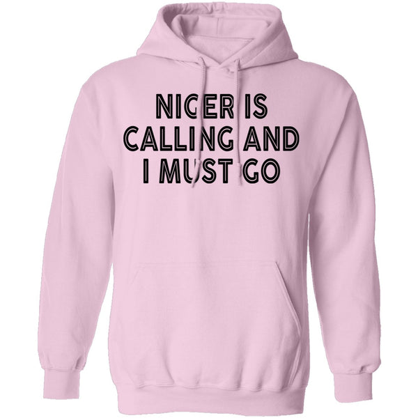 Niger Is Calling And I Must Go T-Shirt CustomCat