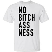 No Bitch Ass Ness T-Shirt