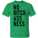 No Bitch Ass Ness T-Shirt CustomCat