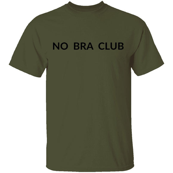 No Bra Club T-Shirt CustomCat