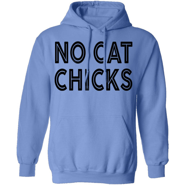 No Cat Chicks T-Shirt CustomCat