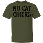 No Cat Chicks T-Shirt CustomCat