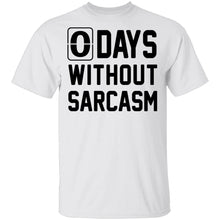 No Days without Sarcasm T-Shirt