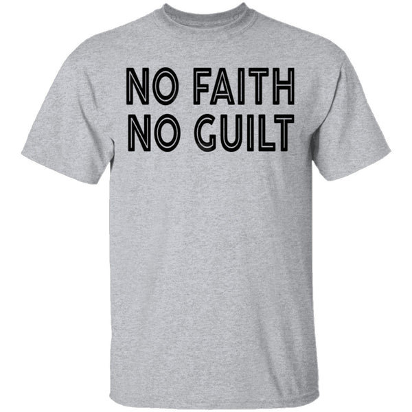 No Faith No Guilt T-Shirt CustomCat