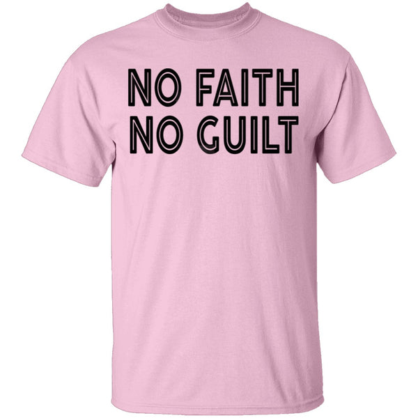 No Faith No Guilt T-Shirt CustomCat