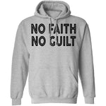 No Faith No Guilt T-Shirt CustomCat