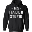 No Hablo Stupid T-Shirt CustomCat