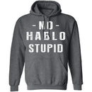 No Hablo Stupid T-Shirt CustomCat