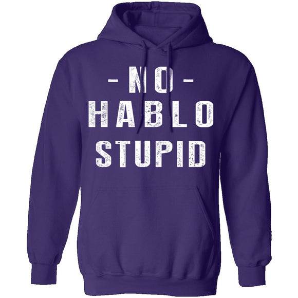 No Hablo Stupid T-Shirt CustomCat