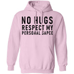 No Hugs Respect My Personal Space T-Shirt CustomCat