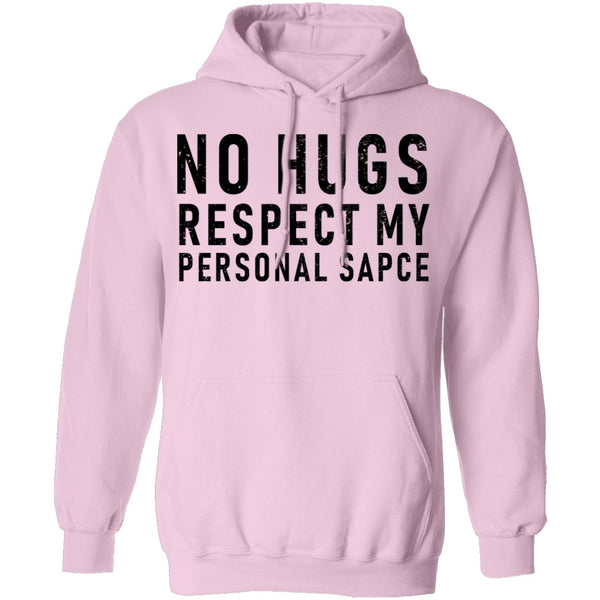 No Hugs Respect My Personal Space T-Shirt CustomCat
