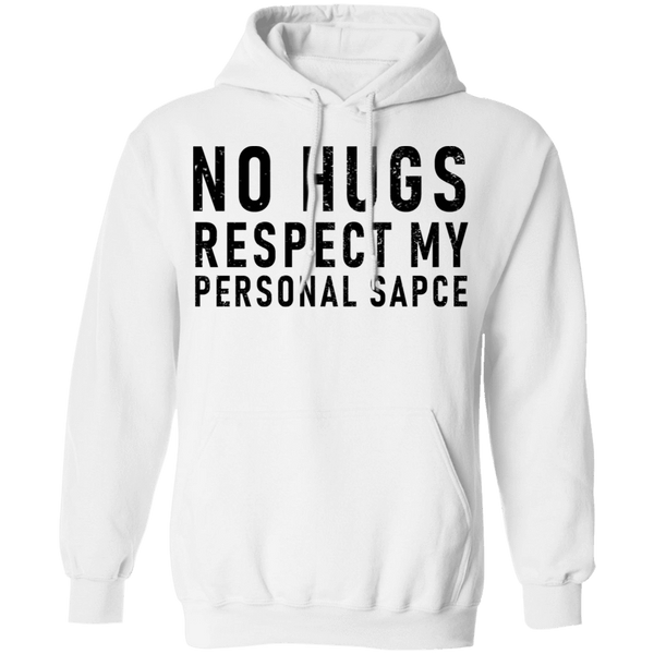 No Hugs Respect My Personal Space T-Shirt CustomCat