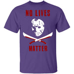 No Lives Matter T-Shirt CustomCat