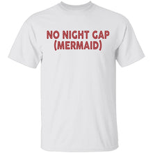 No Night Cap(Mermaid) T-Shirt