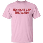 No Night Cap(Mermaid) T-Shirt CustomCat