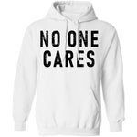 No One Cares T-Shirt CustomCat