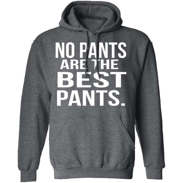 No Pants Are The Best Pants T-Shirt CustomCat