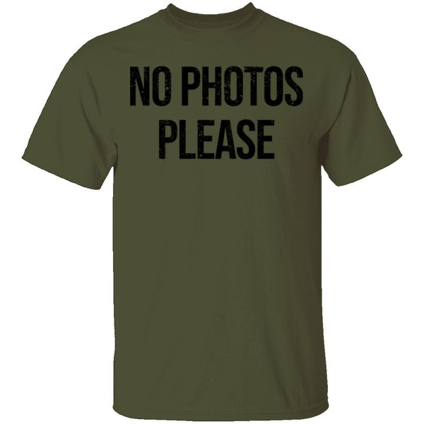 No Photos Please T-Shirt CustomCat