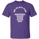 No Place For Hate T-Shirt CustomCat