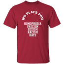 No Place For Hate T-Shirt CustomCat