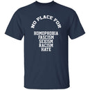No Place For Hate T-Shirt CustomCat