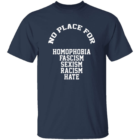 No Place For Hate T-Shirt CustomCat