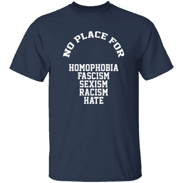 No Place For Hate T-Shirt CustomCat